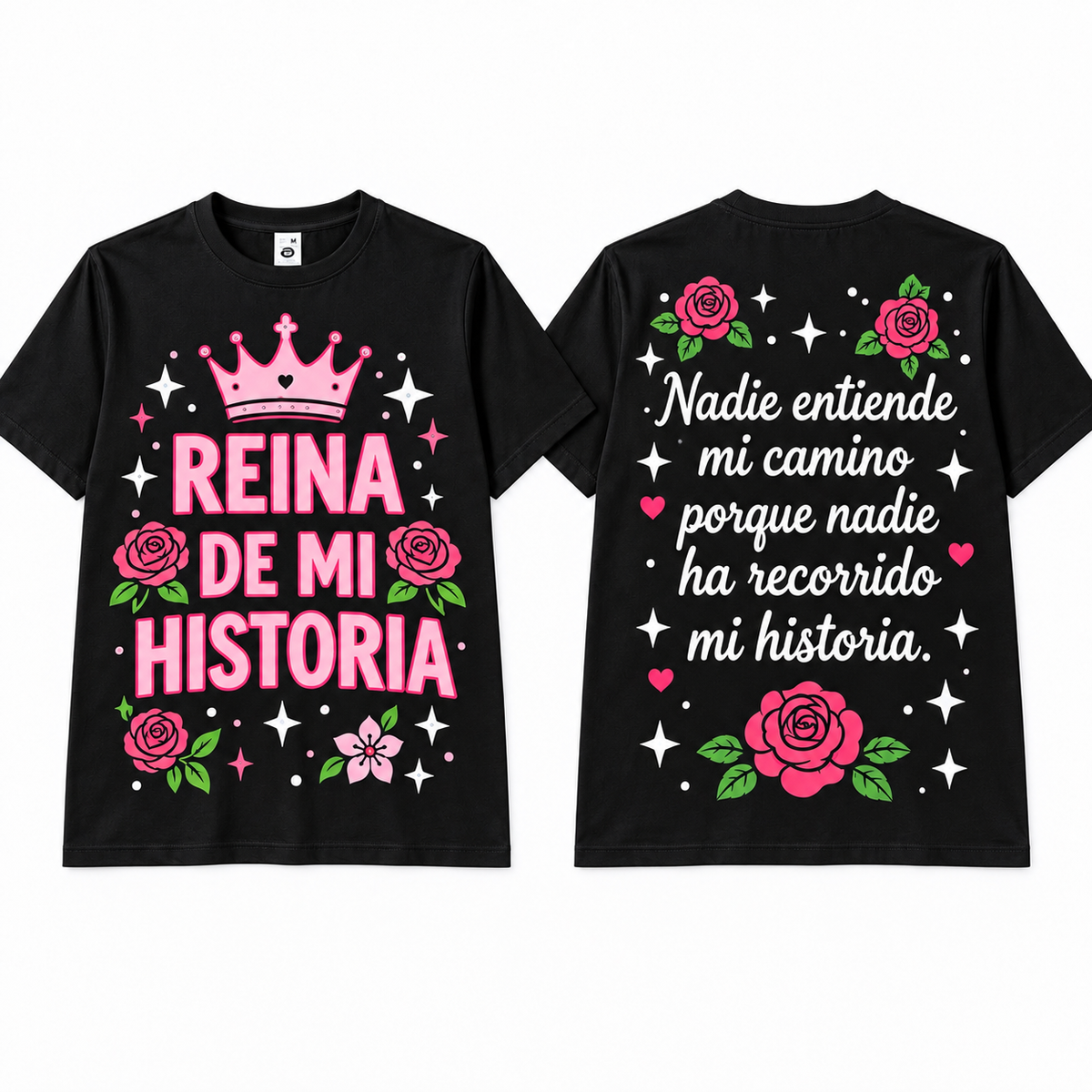 REINA DE MI HISTORIA T SHIRT #6